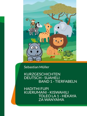 cover image of Kurzgeschichten Deutsch Suaheli Tierfabeln